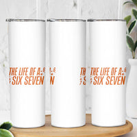 67 Six Seven Meme Skinny Tumbler - Wonder Print Shop