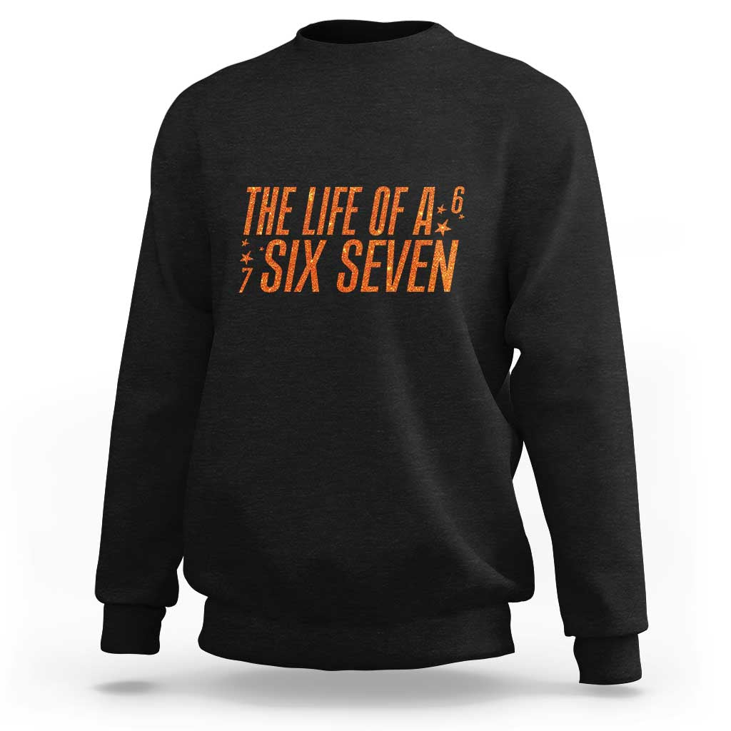 67 Six Seven Meme Sweatshirt - Wonder Print Shop