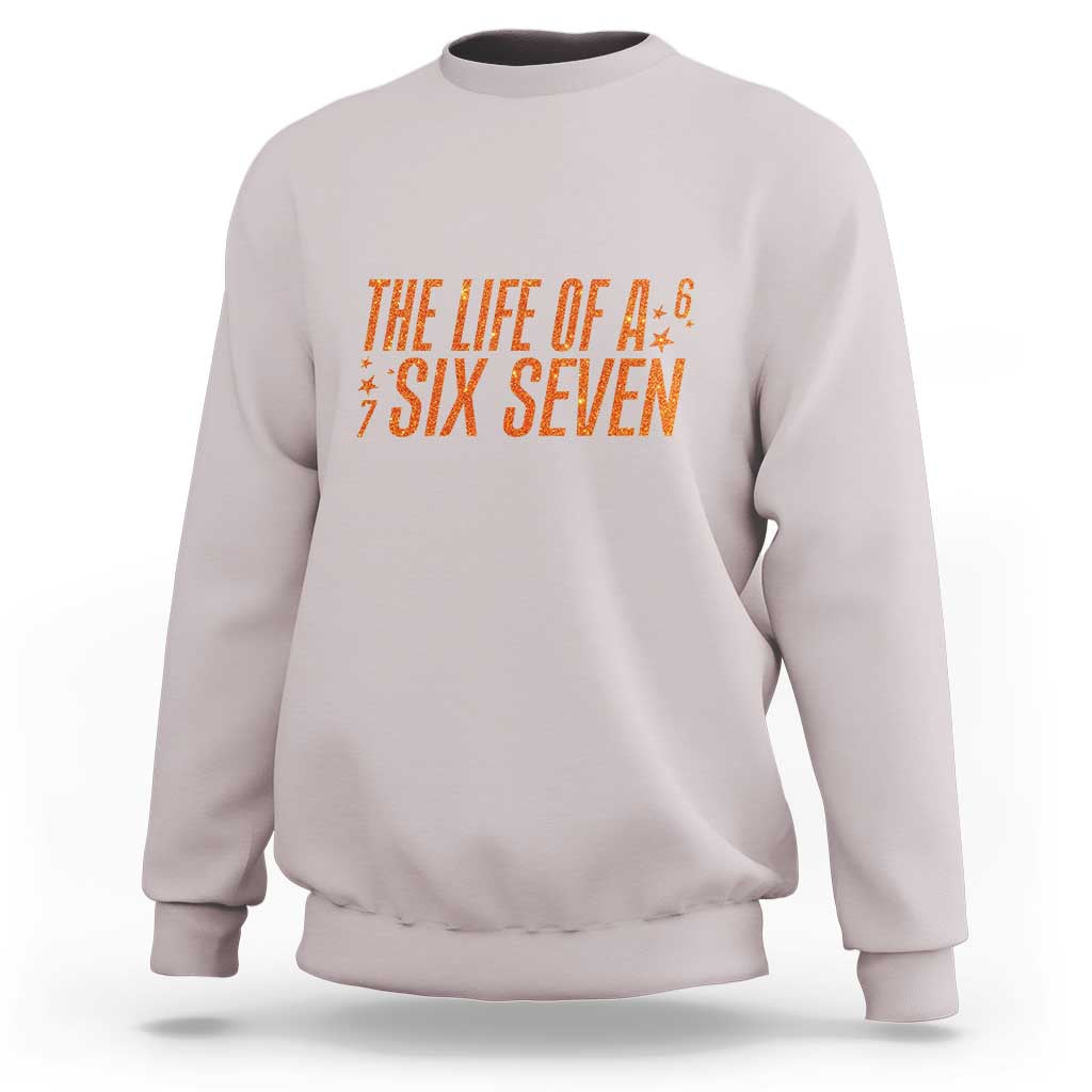 67 Six Seven Meme Sweatshirt - Wonder Print Shop