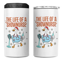 Funny Goose Nurse Christmas 4 in 1 Can Cooler Tumbler The Life Of A Shownurrse - Wonder Print Shop