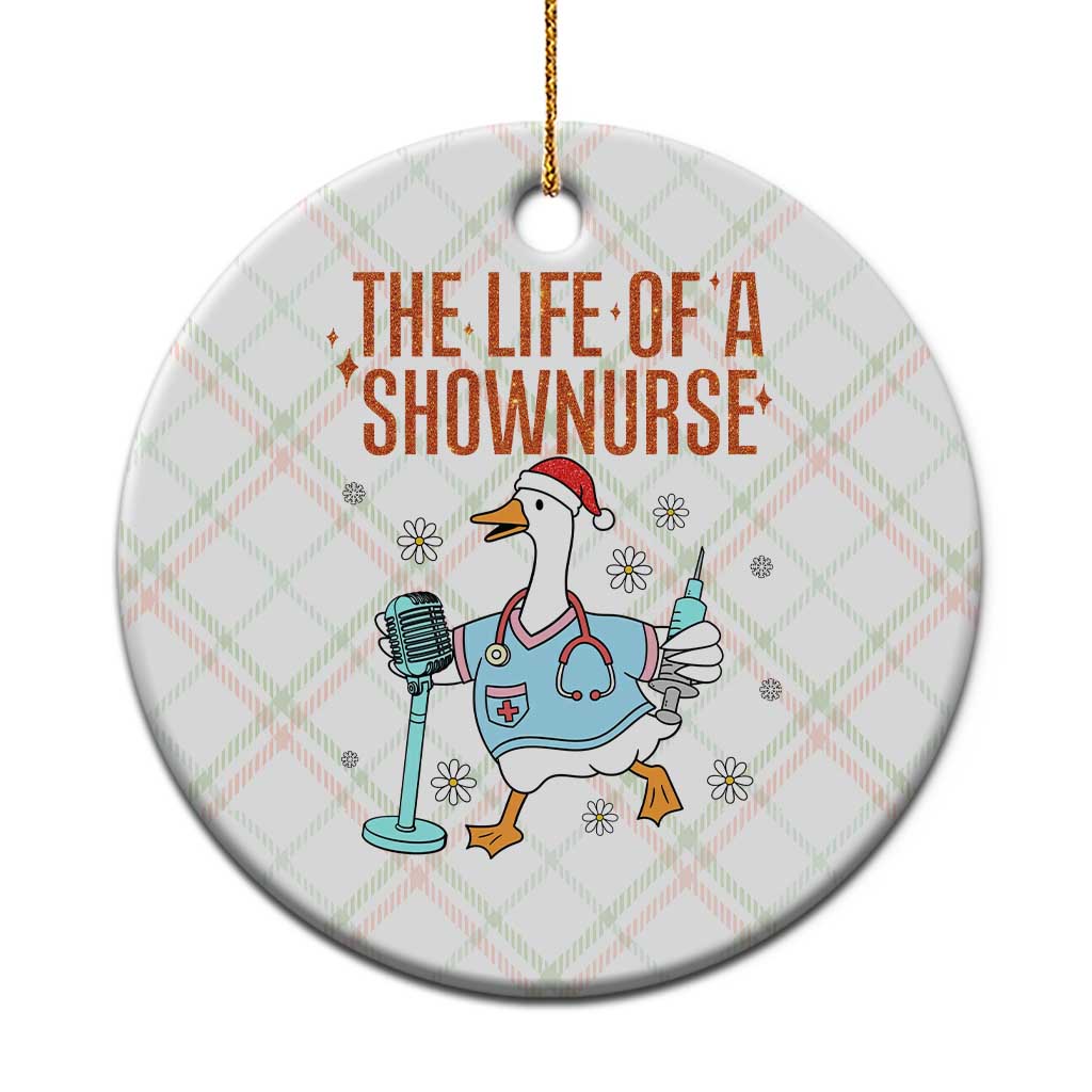 Funny Goose Nurse Christmas Ceramic Ornament The Life Of A Shownurrse - Wonder Print Shop