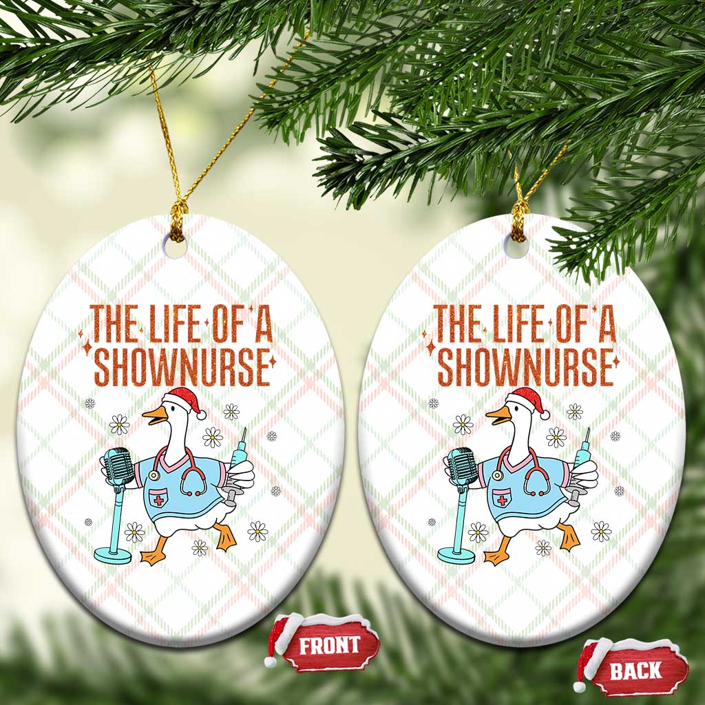 Funny Goose Nurse Christmas Ceramic Ornament The Life Of A Shownurrse - Wonder Print Shop
