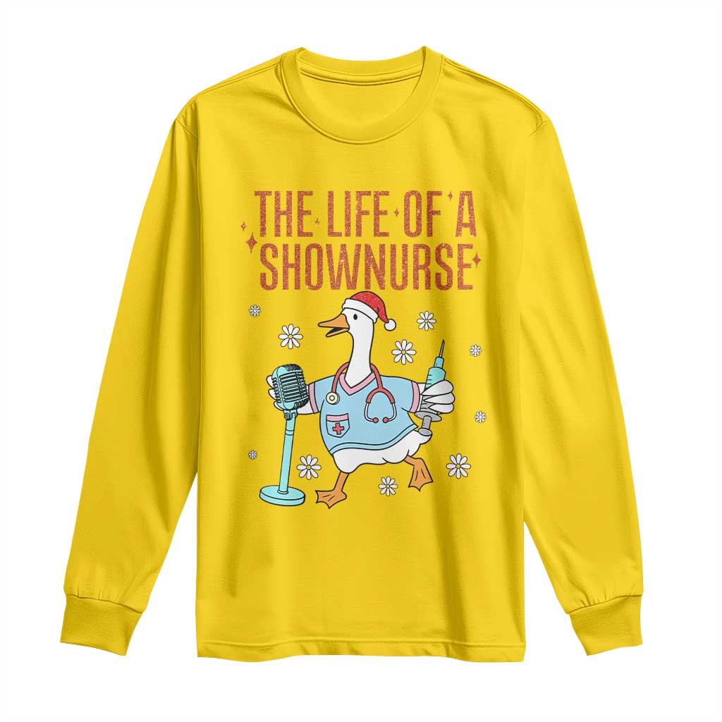 Funny Goose Nurse Christmas Long Sleeve Shirt The Life Of A Shownurrse - Wonder Print Shop