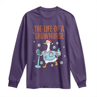 Funny Goose Nurse Christmas Long Sleeve Shirt The Life Of A Shownurrse - Wonder Print Shop