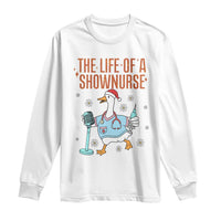 Funny Goose Nurse Christmas Long Sleeve Shirt The Life Of A Shownurrse - Wonder Print Shop
