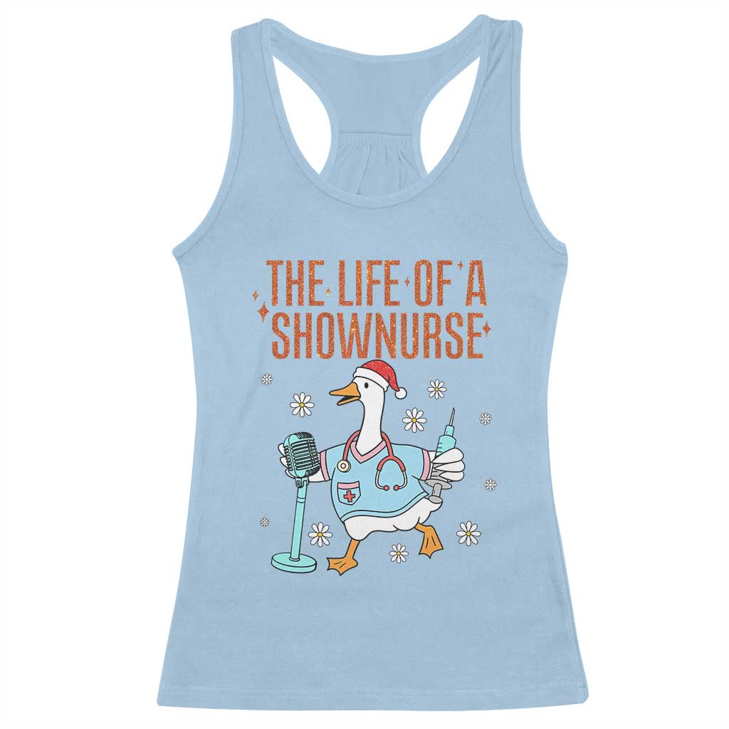 Funny Goose Nurse Christmas Racerback Tank Top The Life Of A Shownurrse - Wonder Print Shop