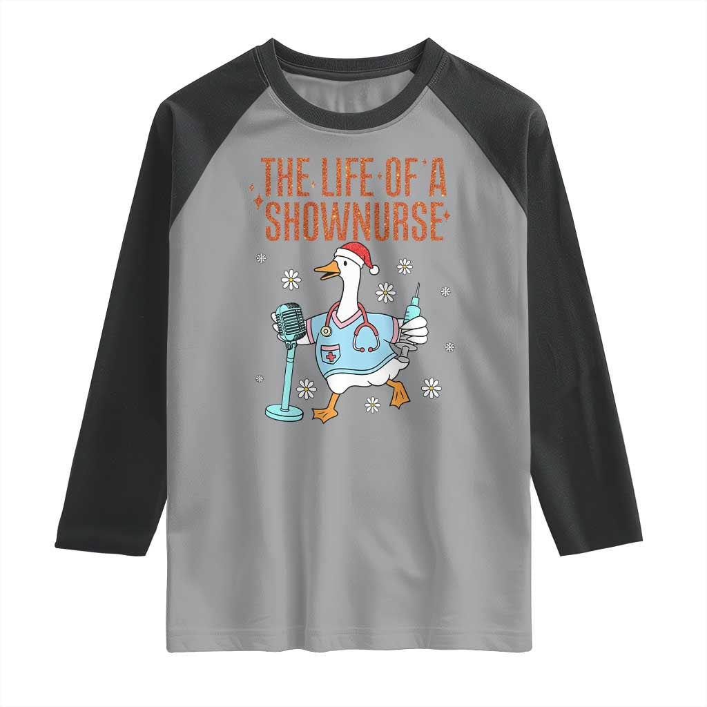 Funny Goose Nurse Christmas Raglan Shirt The Life Of A Shownurrse - Wonder Print Shop