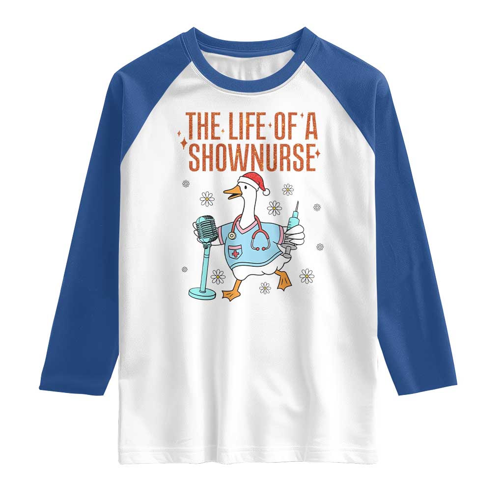Funny Goose Nurse Christmas Raglan Shirt The Life Of A Shownurrse - Wonder Print Shop