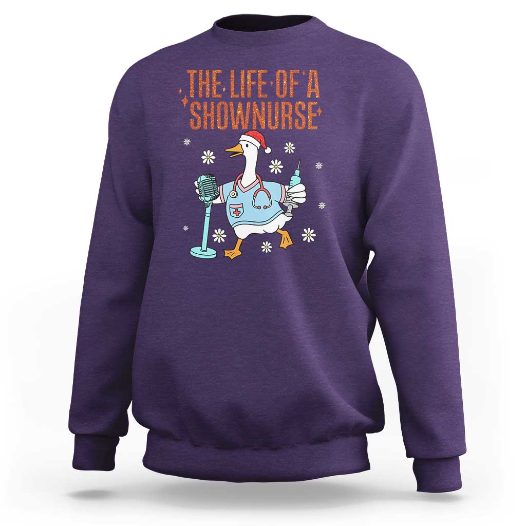 Funny Goose Nurse Christmas Sweatshirt The Life Of A Shownurrse - Wonder Print Shop