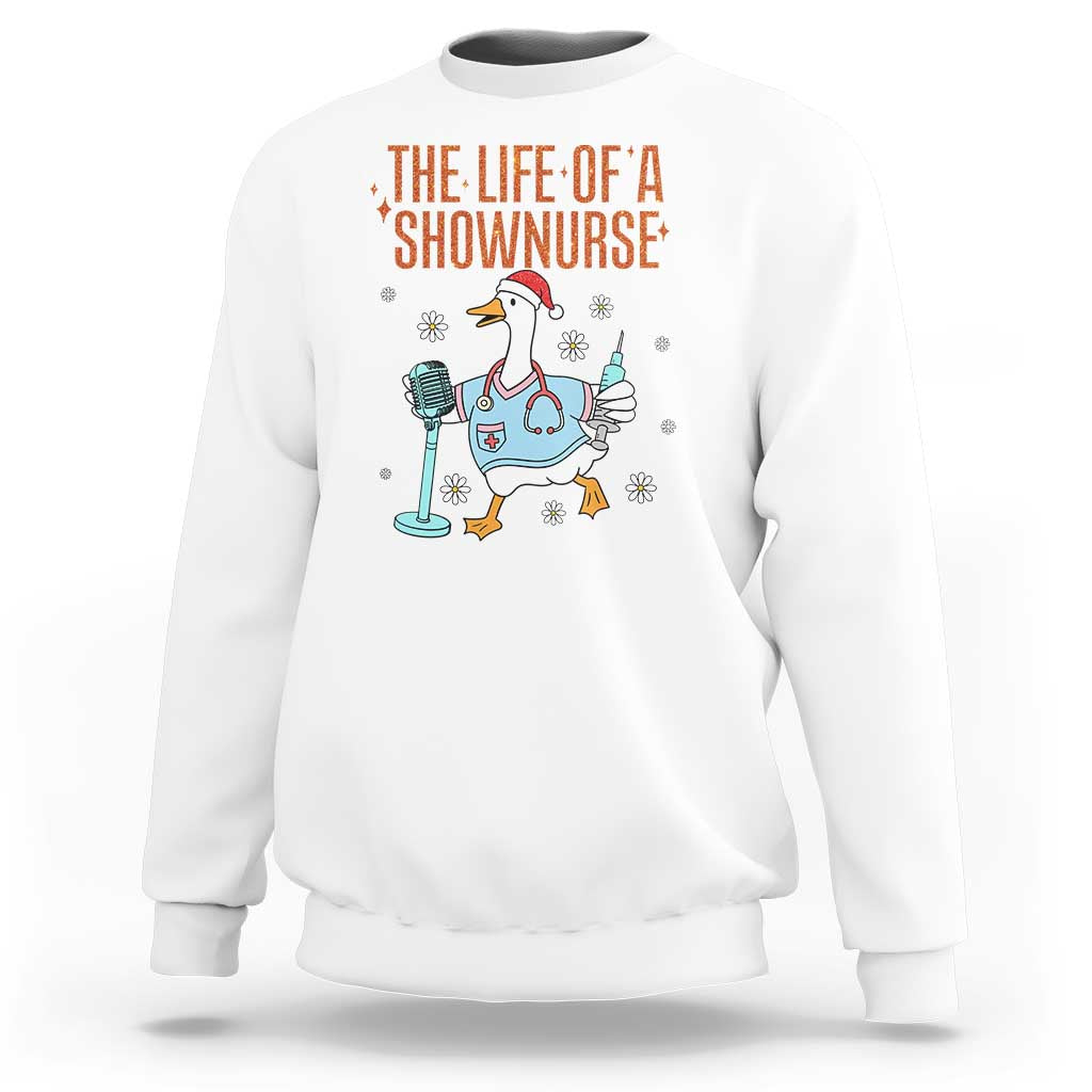 Funny Goose Nurse Christmas Sweatshirt The Life Of A Shownurrse - Wonder Print Shop
