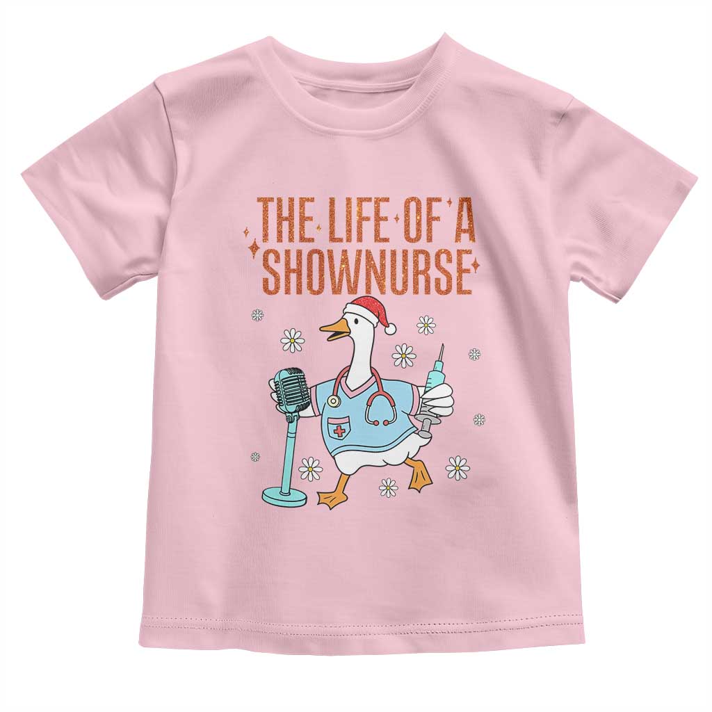 Funny Goose Nurse Christmas Toddler T Shirt The Life Of A Shownurrse - Wonder Print Shop