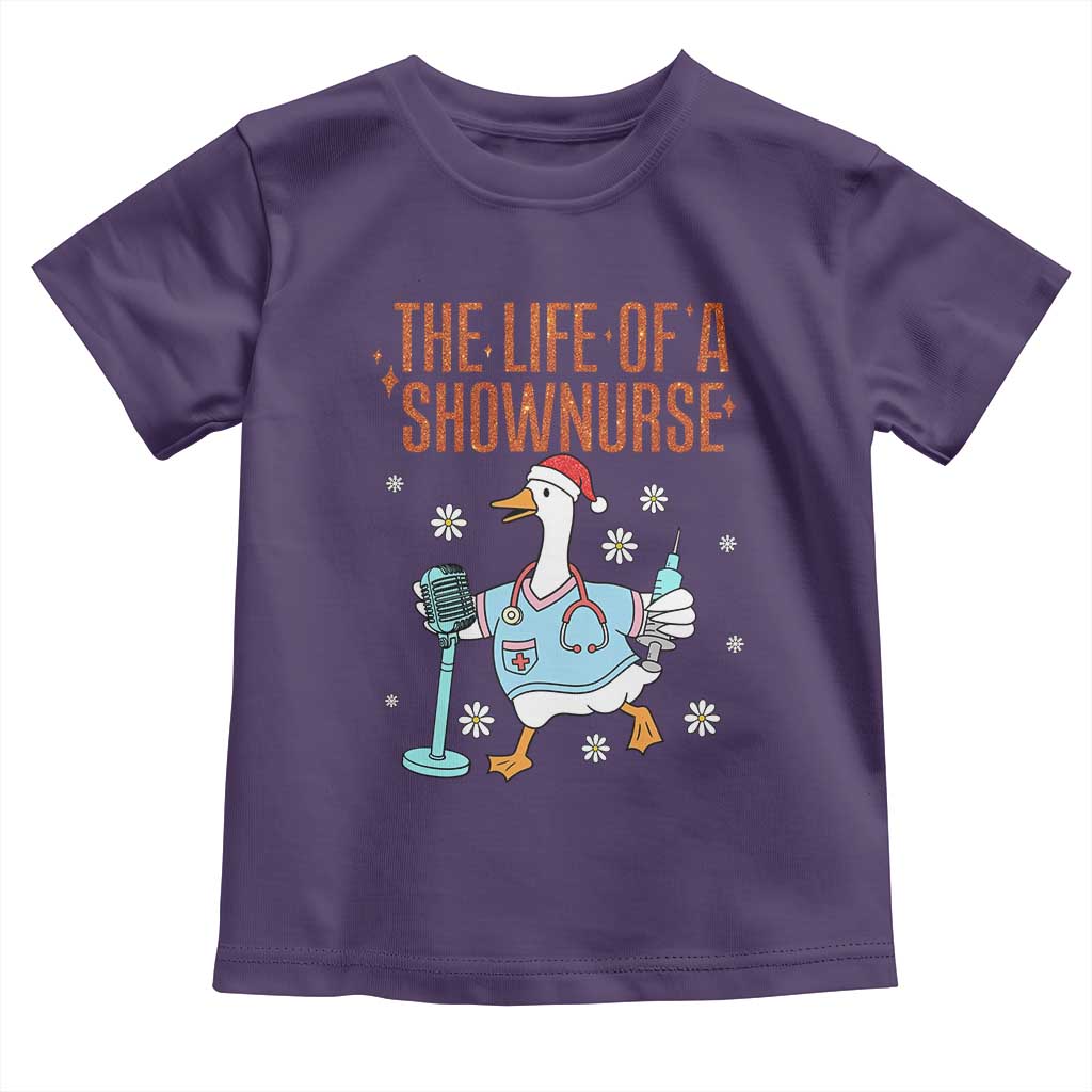 Funny Goose Nurse Christmas Toddler T Shirt The Life Of A Shownurrse - Wonder Print Shop