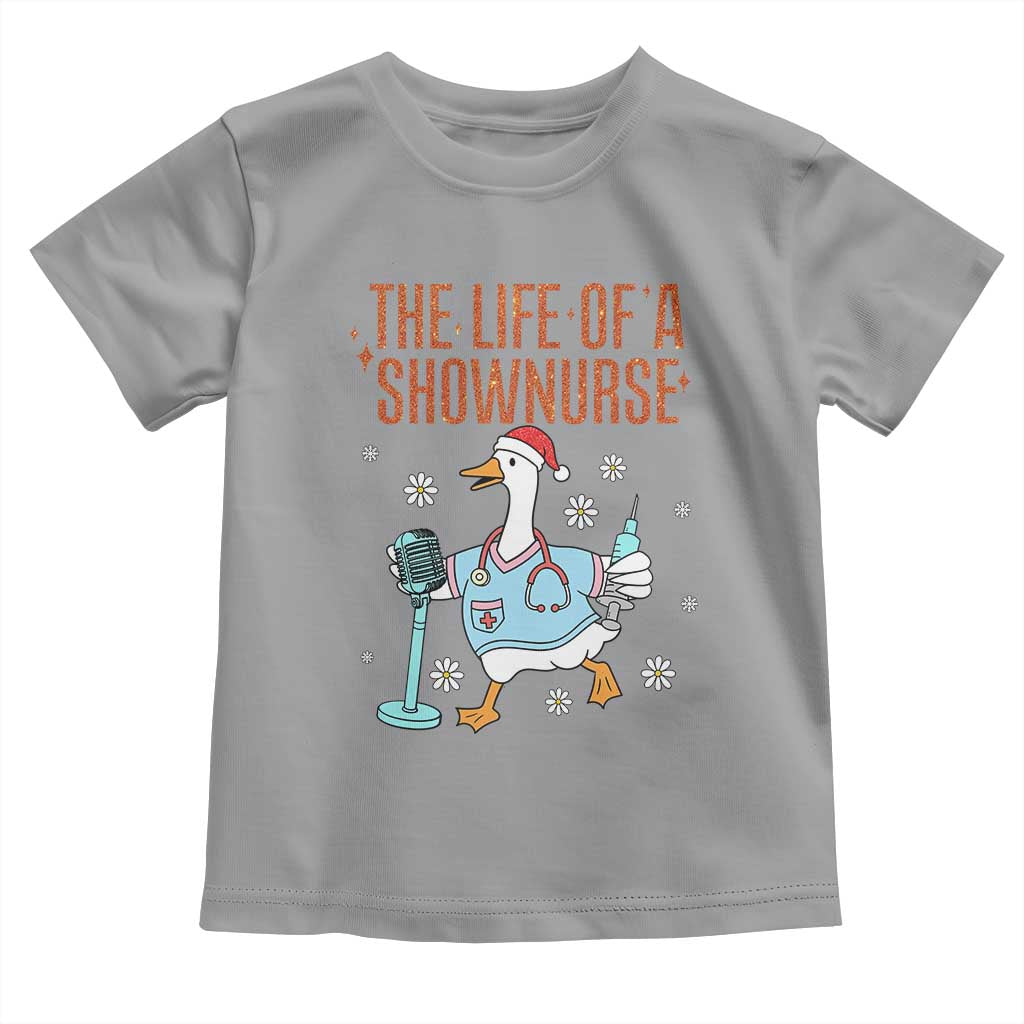 Funny Goose Nurse Christmas Toddler T Shirt The Life Of A Shownurrse - Wonder Print Shop