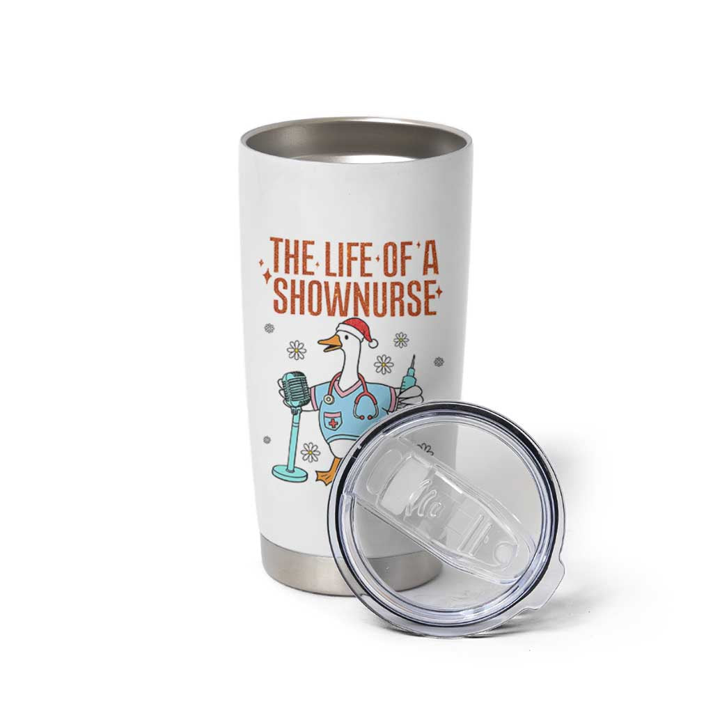 Funny Goose Nurse Christmas Tumbler Cup The Life Of A Shownurrse - Wonder Print Shop
