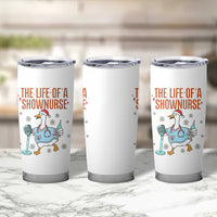 Funny Goose Nurse Christmas Tumbler Cup The Life Of A Shownurrse - Wonder Print Shop