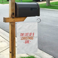 The Life Of A Christmas Girl Garden Flag - Wonder Print Shop
