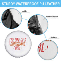 The Life Of A Christmas Girl Spare Tire Cover - Wonder Print Shop