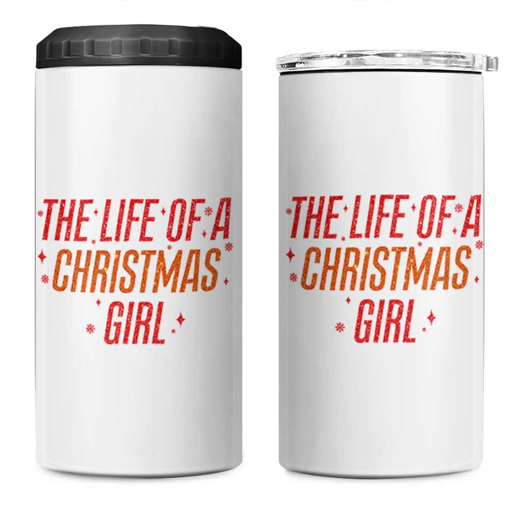The Life Of A Christmas Girl 4 in 1 Can Cooler Tumbler - Wonder Print Shop