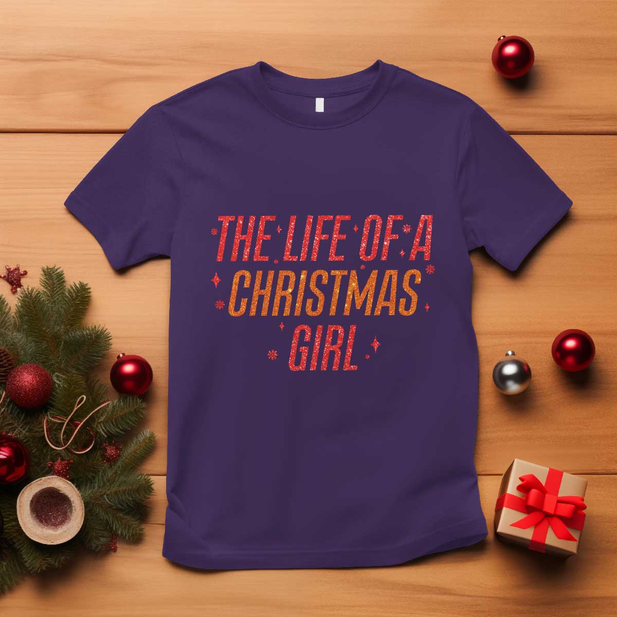 The Life Of A Christmas Girl T Shirt - Wonder Print Shop