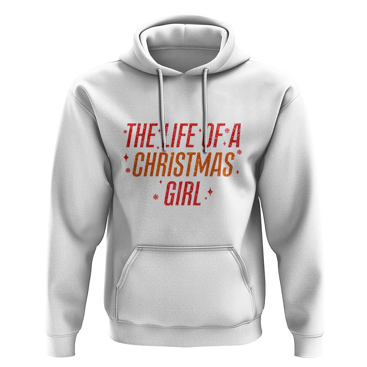 The Life Of A Christmas Girl Hoodie - Wonder Print Shop