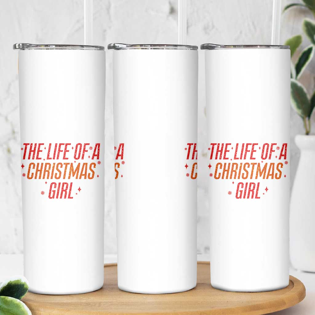 The Life Of A Christmas Girl Skinny Tumbler - Wonder Print Shop