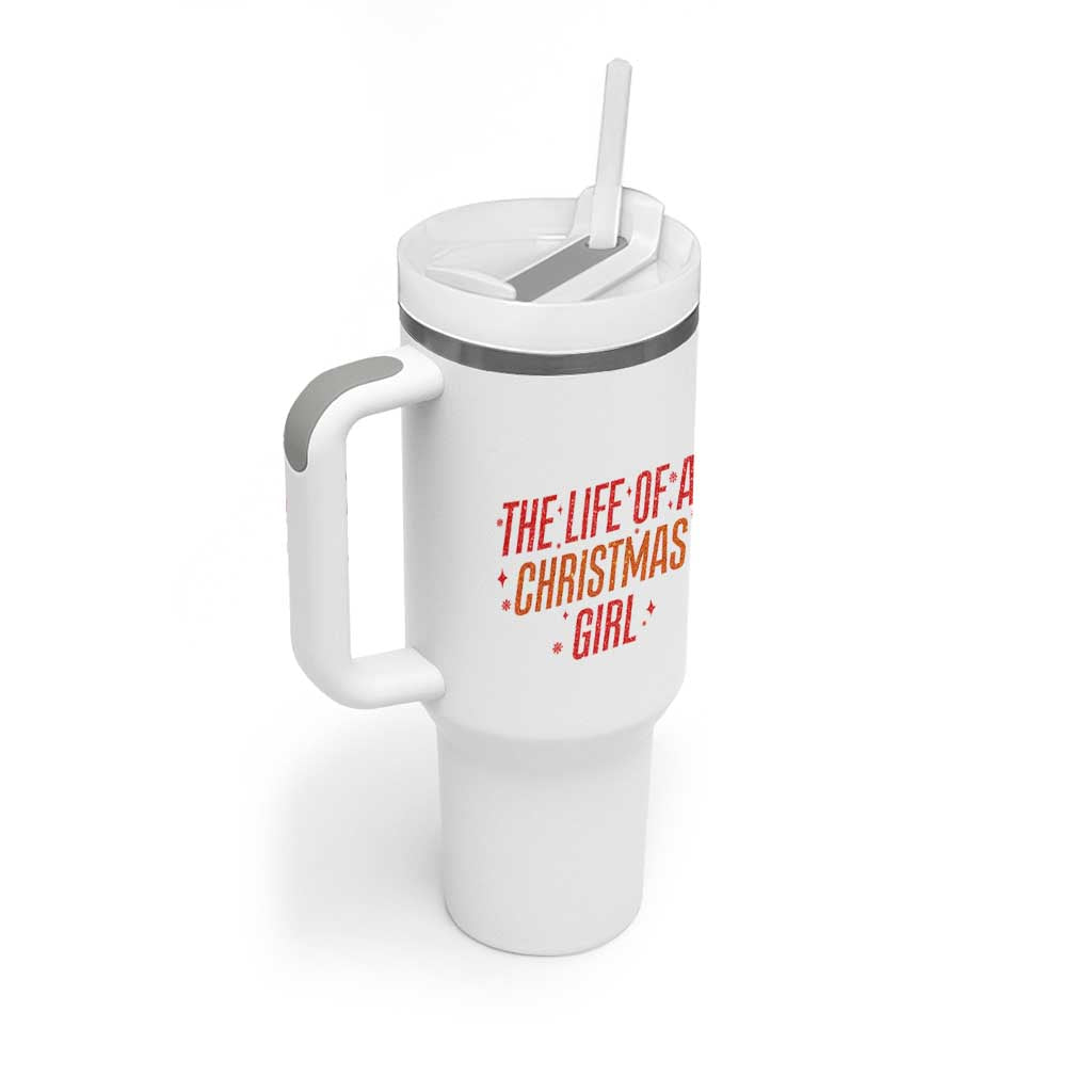 The Life Of A Christmas Girl Tumbler With Handle - Wonder Print Shop