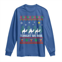 Tonight We Ride Long Sleeve Shirt Three Wise Men Nativity Scene Christmas - Wonder Print Shop