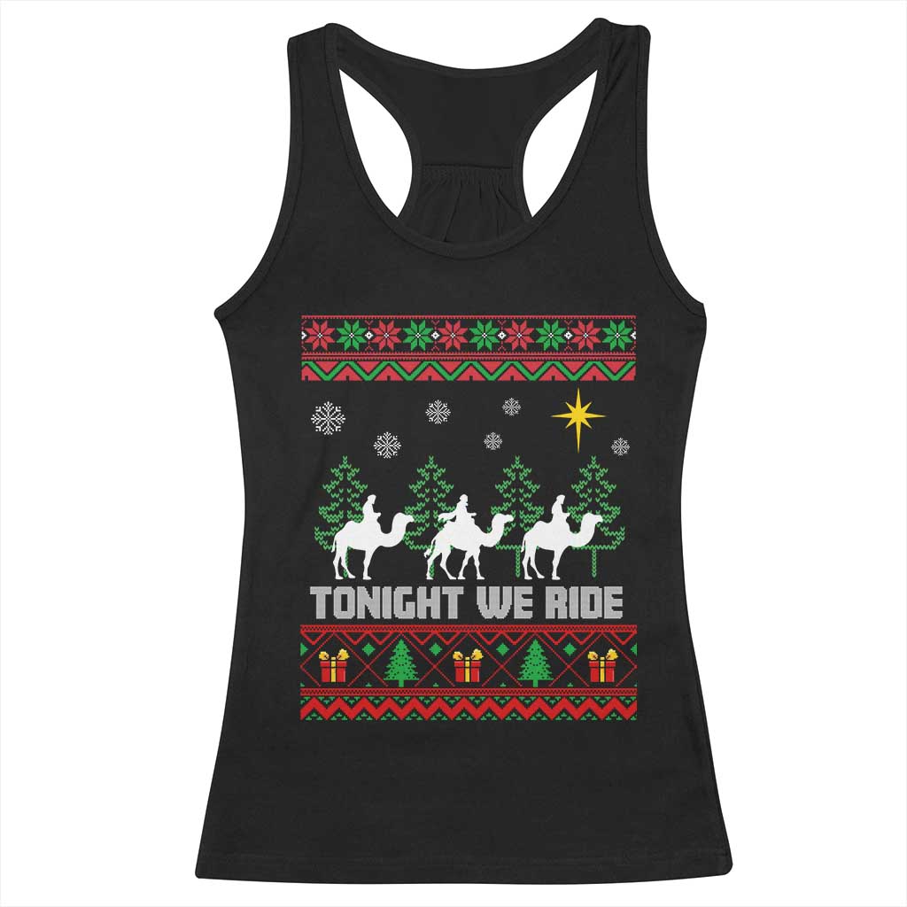 Tonight We Ride Racerback Tank Top Three Wise Men Nativity Scene Christmas - Wonder Print Shop