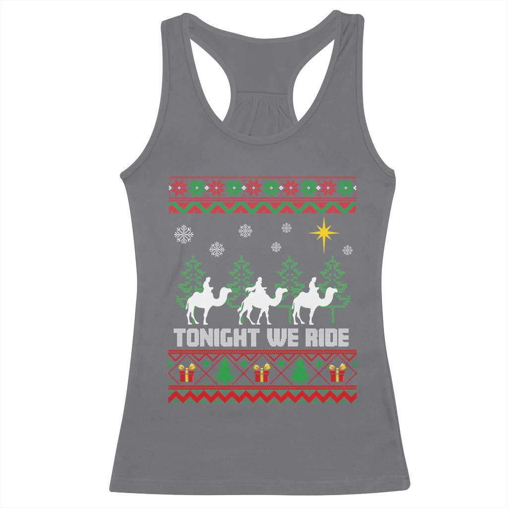 Tonight We Ride Racerback Tank Top Three Wise Men Nativity Scene Christmas - Wonder Print Shop