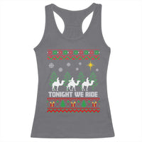 Tonight We Ride Racerback Tank Top Three Wise Men Nativity Scene Christmas - Wonder Print Shop