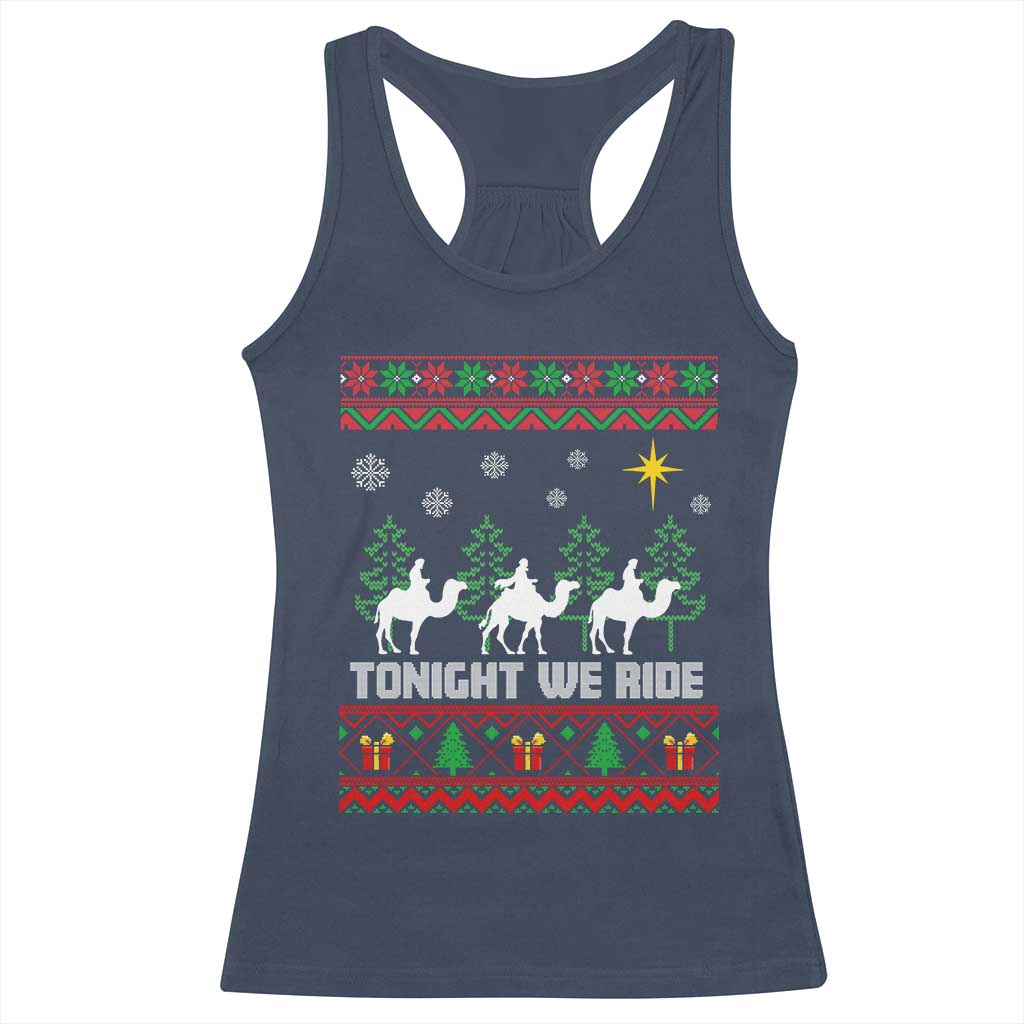 Tonight We Ride Racerback Tank Top Three Wise Men Nativity Scene Christmas - Wonder Print Shop