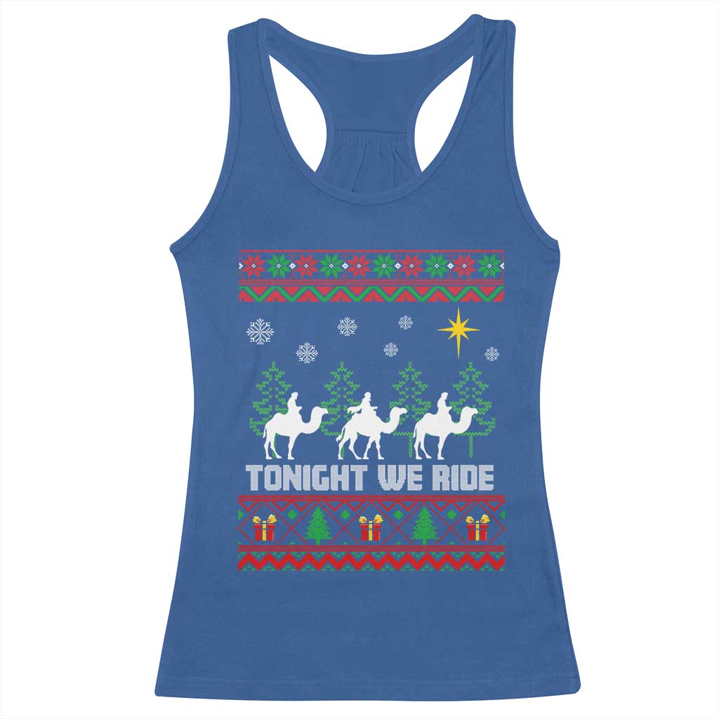 Tonight We Ride Racerback Tank Top Three Wise Men Nativity Scene Christmas - Wonder Print Shop