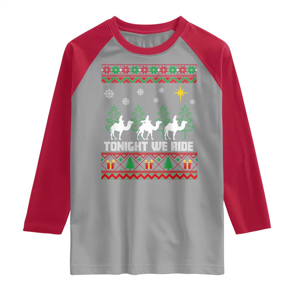 Tonight We Ride Raglan Shirt Three Wise Men Nativity Scene Christmas - Wonder Print Shop