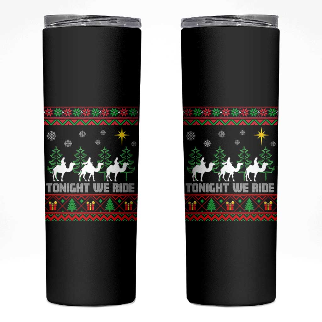Tonight We Ride Skinny Tumbler Three Wise Men Nativity Scene Christmas - Wonder Print Shop