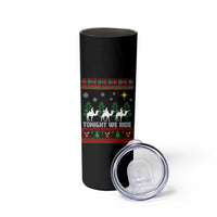 Tonight We Ride Skinny Tumbler Three Wise Men Nativity Scene Christmas - Wonder Print Shop