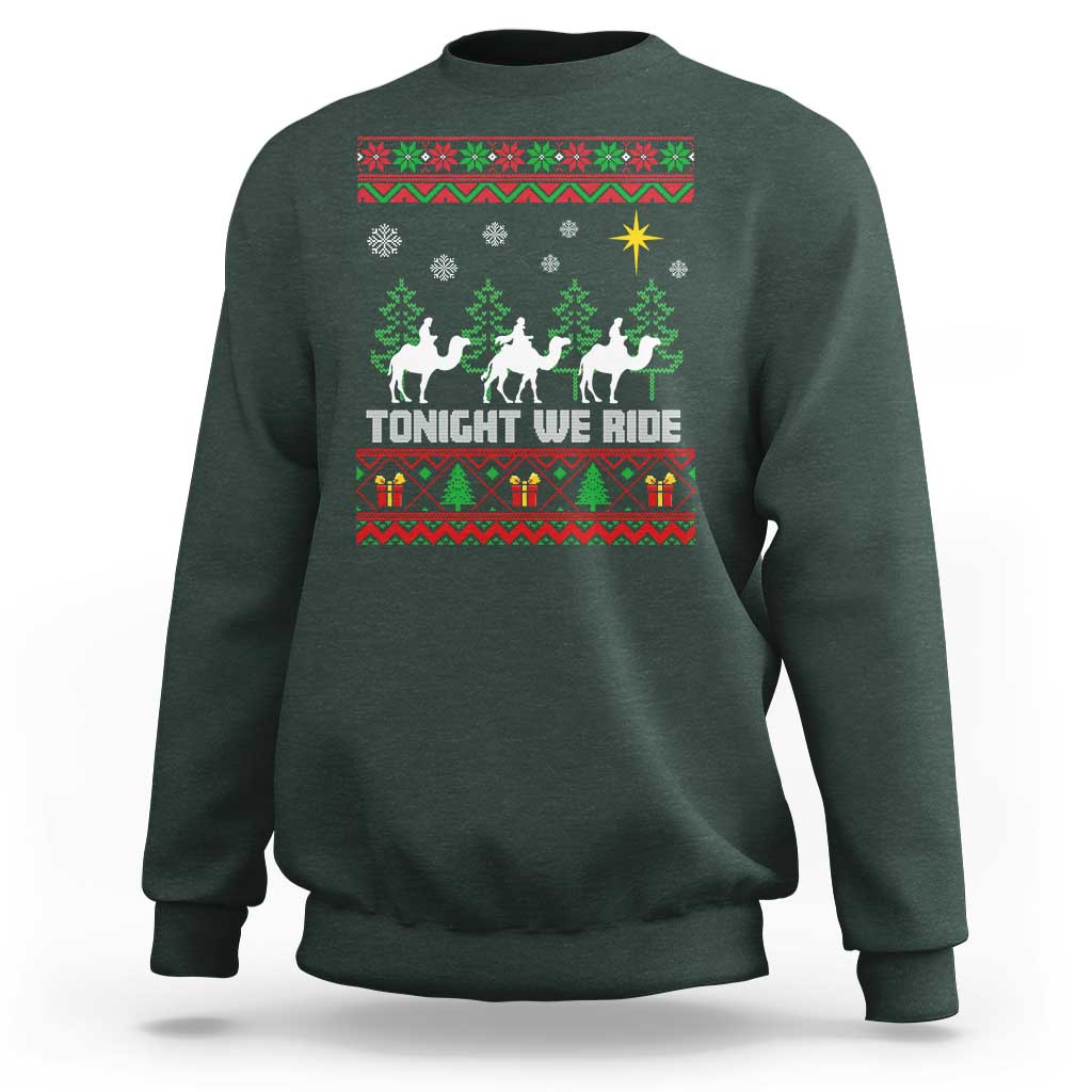 Tonight We Ride Sweatshirt Three Wise Men Nativity Scene Christmas - Wonder Print Shop