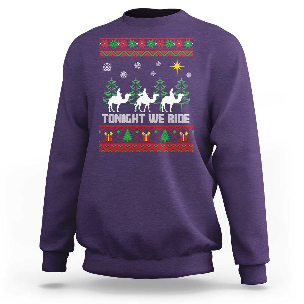 Tonight We Ride Sweatshirt Three Wise Men Nativity Scene Christmas - Wonder Print Shop