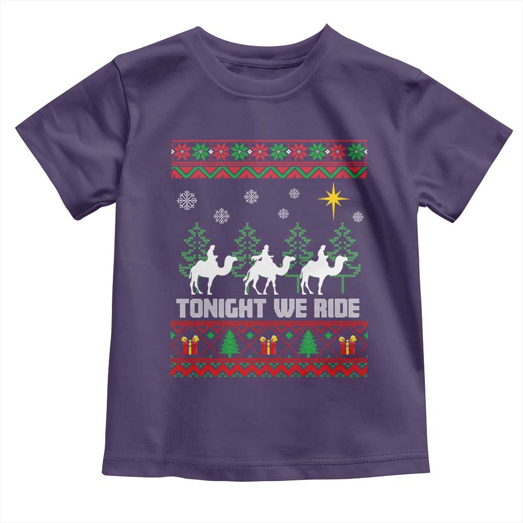 Tonight We Ride Toddler T Shirt Three Wise Men Nativity Scene Christmas - Wonder Print Shop