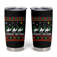 Tonight We Ride Tumbler Cup Three Wise Men Nativity Scene Christmas - Wonder Print Shop