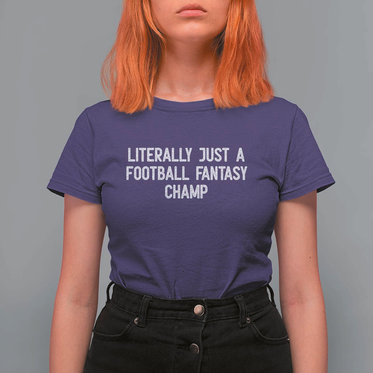 Literally Just A Football Fantasy Champ T Shirt For Women Funny Football Season - Wonder Print Shop