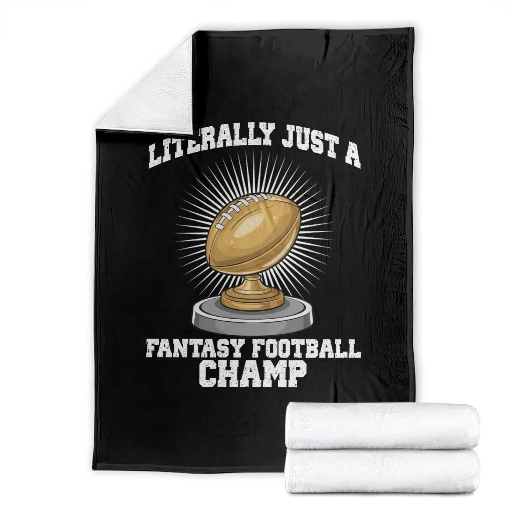Funny Champ Champion Throw Blanket Literally Just A Fantasy Football Champ - Wonder Print Shop