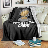 Funny Champ Champion Throw Blanket Literally Just A Fantasy Football Champ - Wonder Print Shop