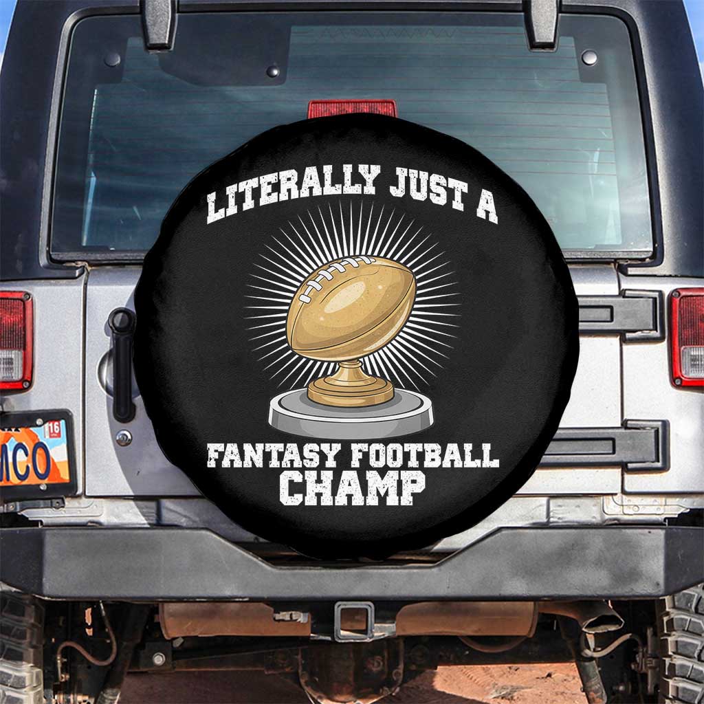 Funny Champ Champion Spare Tire Cover Literally Just A Fantasy Football Champ - Wonder Print Shop