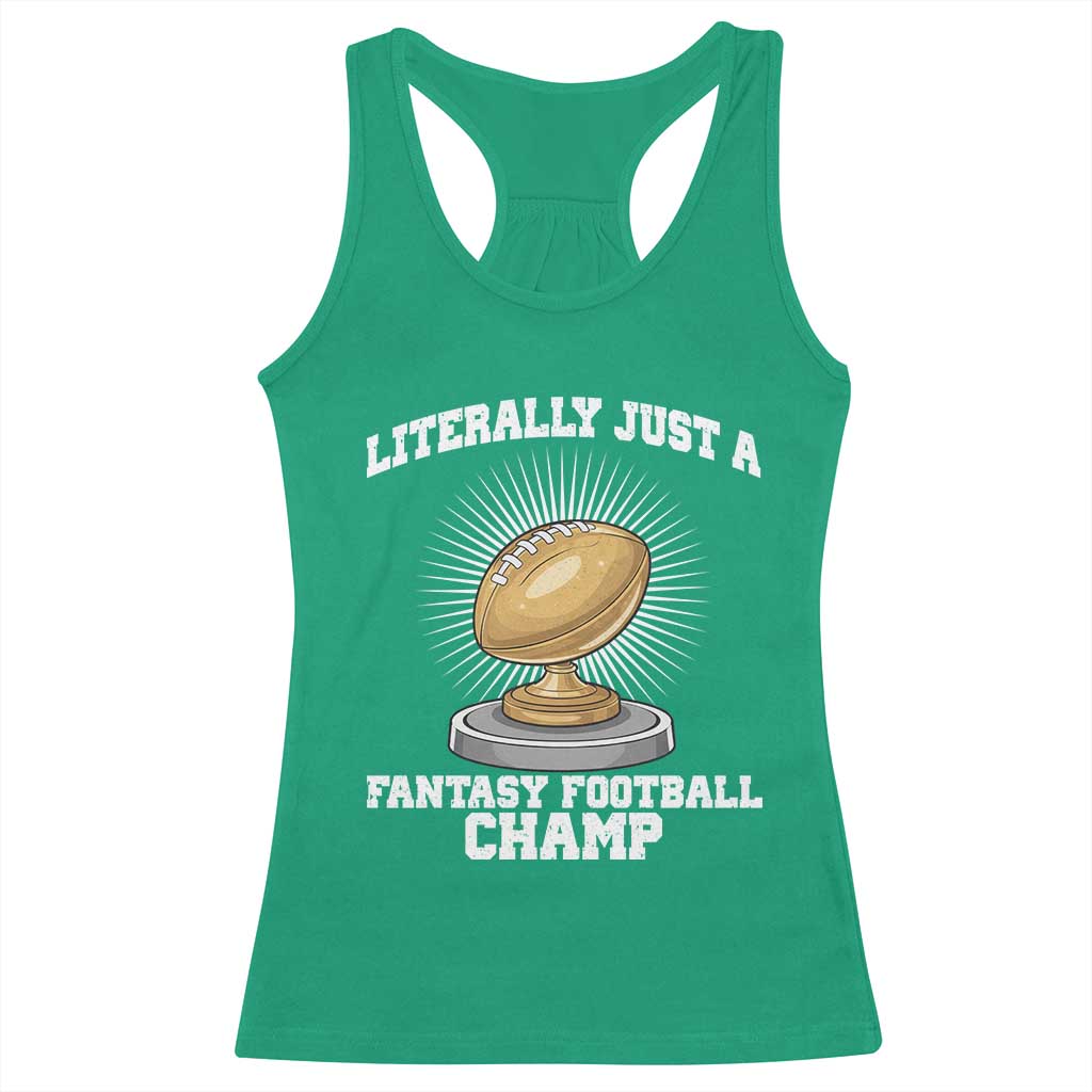 Funny Champ Champion Racerback Tank Top Literally Just A Fantasy Football Champ - Wonder Print Shop