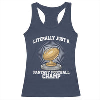 Funny Champ Champion Racerback Tank Top Literally Just A Fantasy Football Champ - Wonder Print Shop