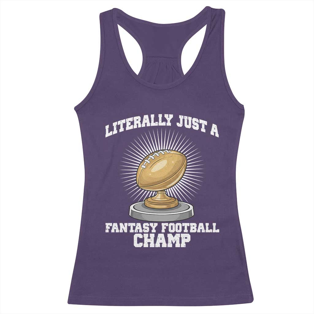Funny Champ Champion Racerback Tank Top Literally Just A Fantasy Football Champ - Wonder Print Shop