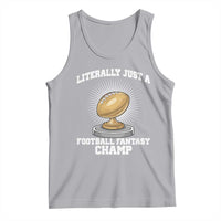 Funny Champ Champion Tank Top Literally Just A Fantasy Football Champ - Wonder Print Shop