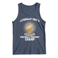 Funny Champ Champion Tank Top Literally Just A Fantasy Football Champ - Wonder Print Shop