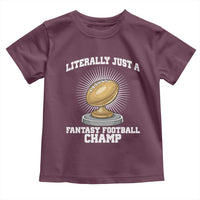 Funny Champ Champion Toddler T Shirt Literally Just A Fantasy Football Champ - Wonder Print Shop