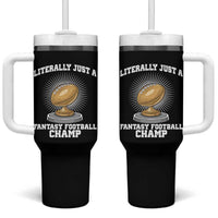 Funny Champ Champion Tumbler With Handle Literally Just A Fantasy Football Champ - Wonder Print Shop